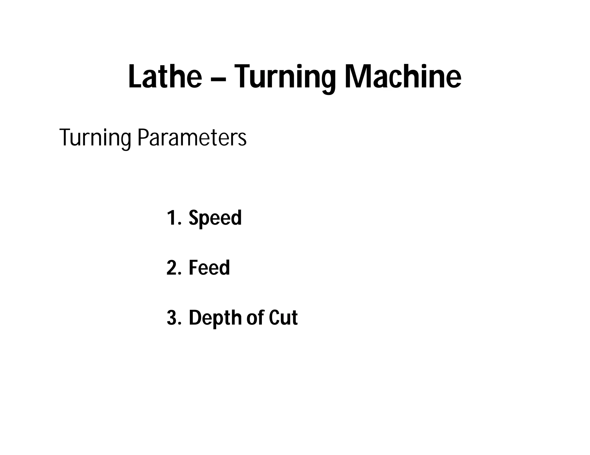 Specification Of Lathe And Operating Parameters PPT specification-of-lathe-and-operating-parameters-ppt