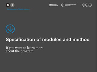Specification of modules and method If youwant to learn more about the program 