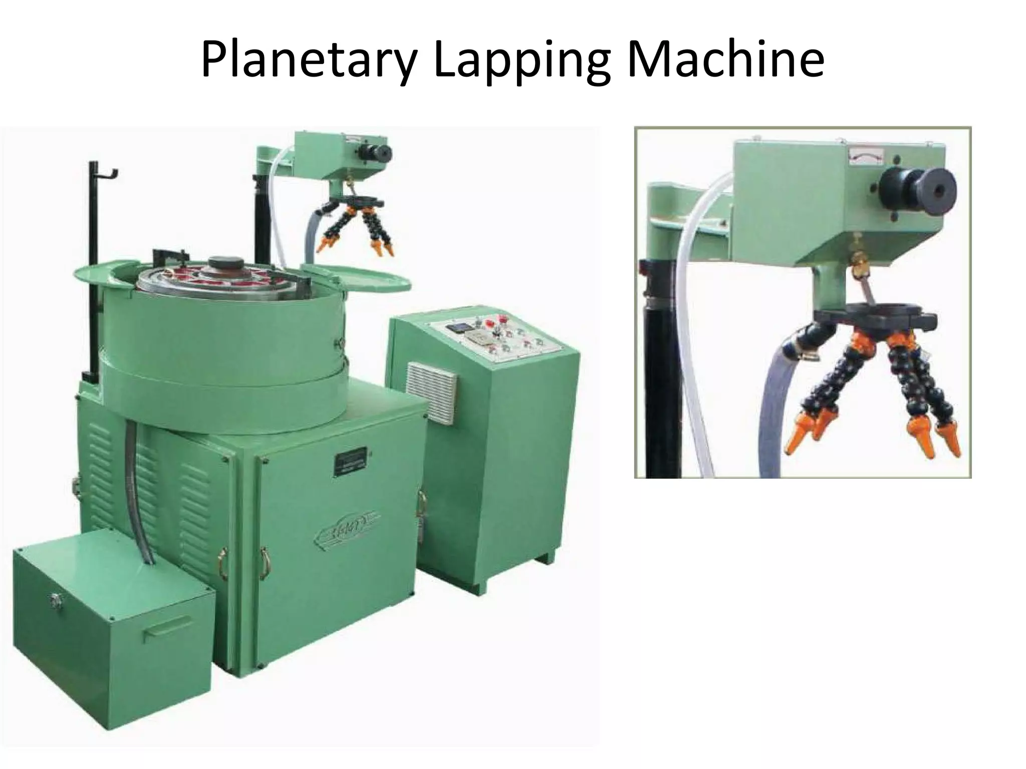 Planetary Lapping Machine
 
