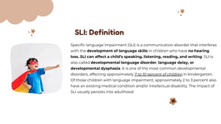 Slii Development Specific Language Impairment_02dc152caeae53f01b7cb5b4b528e8e8.pdf
