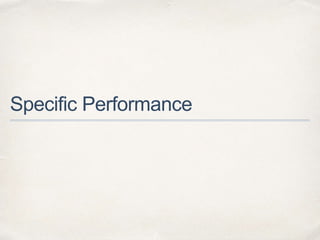 Specific Performance
 