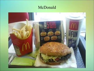McDonald
 