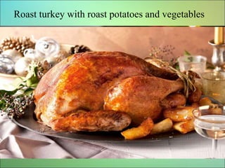 Roast turkey with roast potatoes and vegetables
 