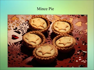 Mince Pie
 
