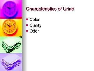 Characteristics of Urine Color Clarity Odor 
