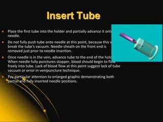 LabOPN1Evacuated System AssemblyScrew on NeedleTwistthe seal of the needle and remove the clear shield (cap) that covers the center-threaded section and back end of the needle. Insert the back end of the needle into the holder, and twist the needle tightly into the holder.CAUTION: If the seal on a needle has already been broken, the needles no longer sterile. Discard the needle in a sharps container. 