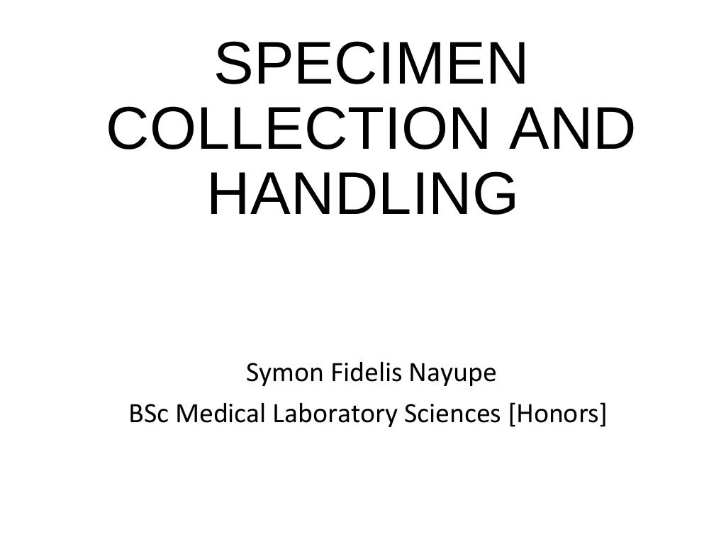 Specimen collection and handling