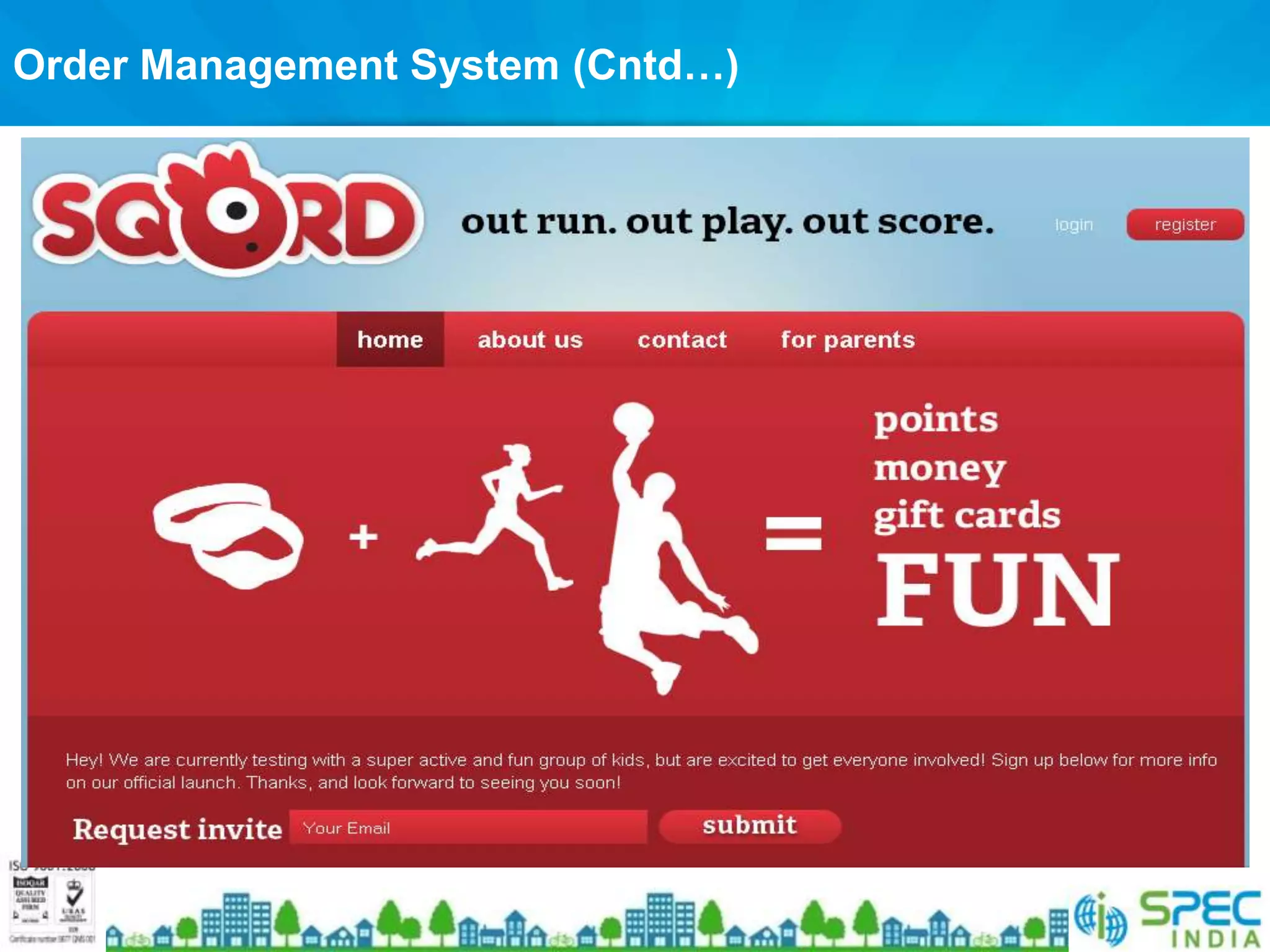 Order Management System (Cntd…)
 