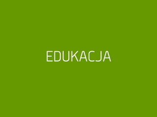 EDUKACJA
 