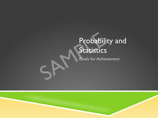 Achievement Goals: Statistics and Probability | PPT