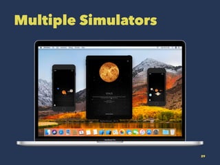 Multiple Simulators
29
 