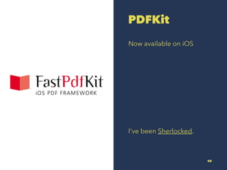 PDFKit
Now available on iOS
I've been Sherlocked.
40
 