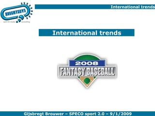 International trends International trends 