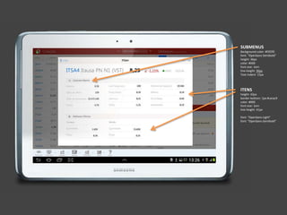SUBMENUS
Background-color: #f3f2f0
font: "OpenSans-Semibold"
height: 36px
color: #000
font-size: 1em
line-height: 36px
Text-indent: 15px
ITENS
height: 42px
border-bottom: 1px #cacac9
color: #000
font-size: 1em
line-height: 41px
font: "OpenSans-Light"
font: "OpenSans-Semibold"
 