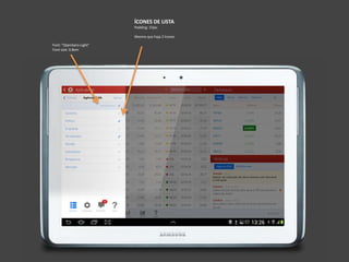 ÍCONES DE LISTA
Padding: 15px;
Mesmo que haja 2 ícones
Font: “OpenSans-Light”
Font-size: 0.8em
 