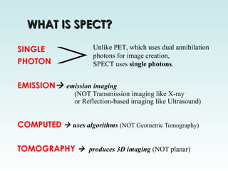 SPECT: Single Photon Emission Computed Tomography | PPT