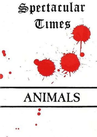 Spectacular Times: Animals