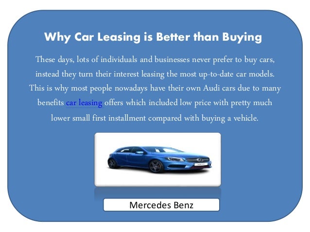 Benefits Of Leasing A Car Compared To Buying Benefits Of Leasing A Car Compared To Buying