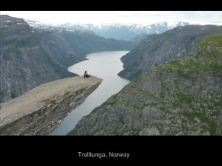 Trolltunga, Norway

 