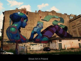 Street Art in Poland

 