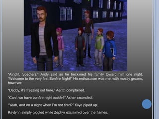 Andy, why are you getting out? You’re about to pass out. Get back in there. Don’t
come out, you-
 