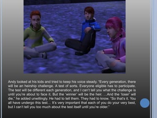 Yeah, so now I have to suffer.
I thought about it and I decided I’d fix the seasons after Andy goes through winter.
This way the neighborhood will get the order I usually play in, but Andy won’t get an
advantage. If I changed things now, I’d feel like I was cheating to get rid of winter.
Great. I get to go through winter twice. I can only hope I have walls by then.
Oh, lighten up. I hear spending winter on the lawn is a learning experience.
 