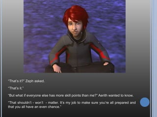 “Hello, police? I need some help! There’s a burglar and I think she’s – Crap, she’s
right behind me! Come quick!”
At this point, I’m confused. I mean, the most expensive thing on the lot is easily
the computer Humble gave Andy, which she doesn’t seem to be heading towards.
 