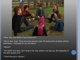 “Me, too, Kaylynn. I-”
“Well, it’s 2 am, so I have to say goodbye, Andy-”
“Gretchen? …You’re still here?”
“Of course, silly! Here, let me give you something to remember me by!” *Grabs*
“Uh, Gretchen, what are you-”
 