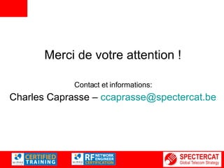 Merci de votre attention ! Contact et informations: Charles Caprasse –  [email_address] 