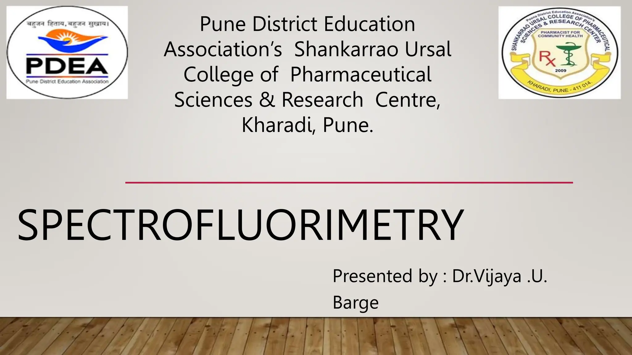 SPECTROFLUORIMETRY.pptx instrumentation, principle PPT