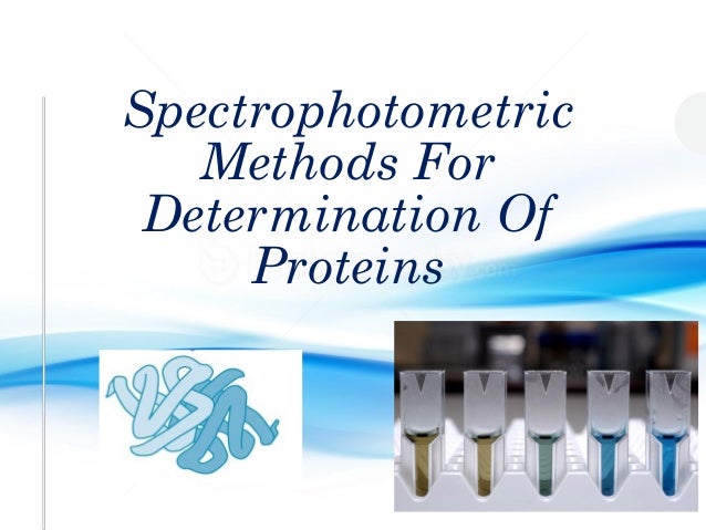 of properties experiment 9 proteins for Proteins methods Spectrophotometric determoination of