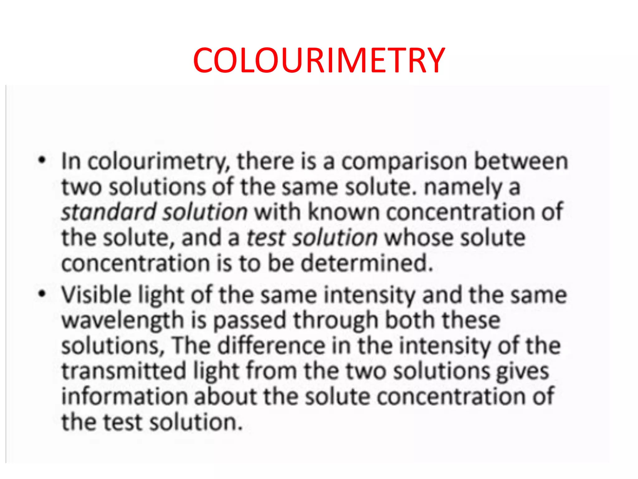 COLOURIMETRY
 