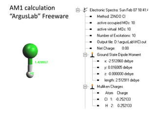 AM1 calculation
“ArgusLab” Freeware
 