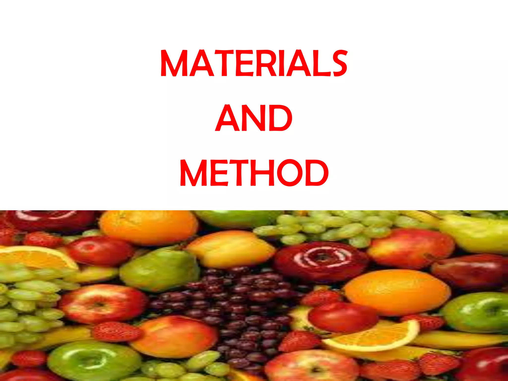 MATERIALS
AND
METHOD

 