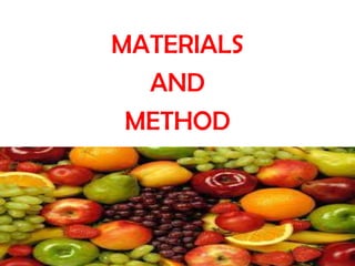 MATERIALS
AND
METHOD

 