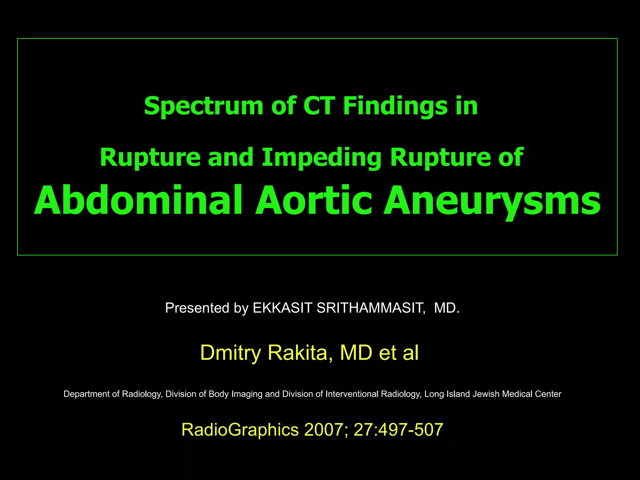 Spectrum Of Ct Findings In Rupture And Impendinging Rupture Of AAA | PPT