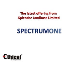The latest offering from Splendor Landbase Limited 