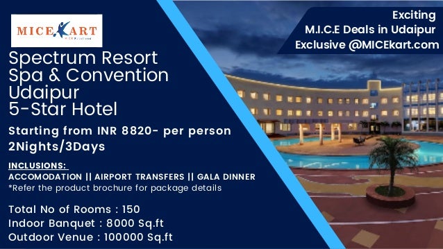 Spectrum Resort
Spa & Convention
Udaipur
5-Star Hotel
Starting from INR 8820- per person
2Nights/3Days
INCLUSIONS:
ACCOMOD...