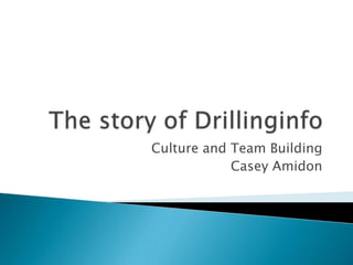 Culture and Team Building
Casey Amidon

 