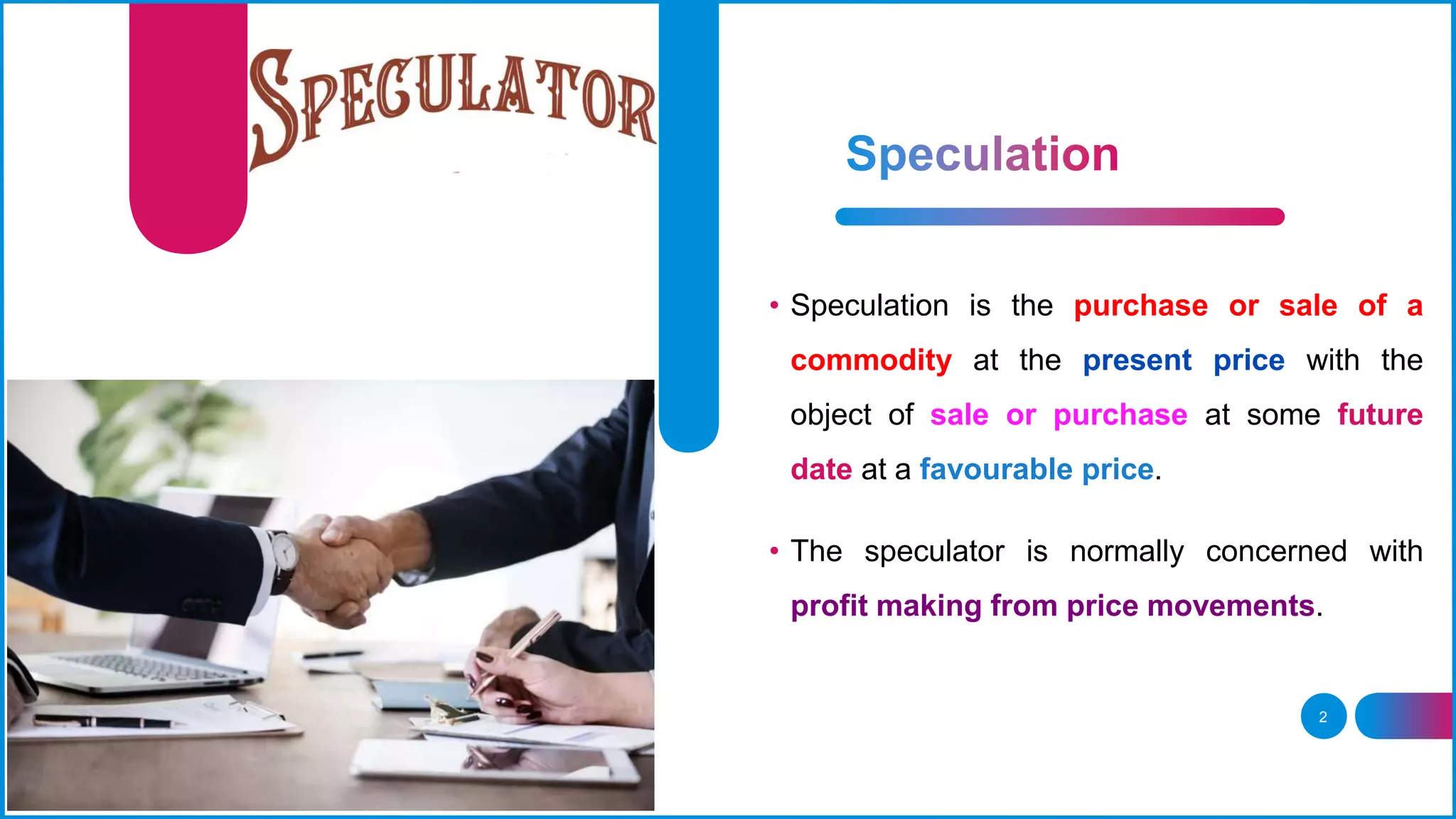 Speculation and hedging and forward and futures trading | PPTX
