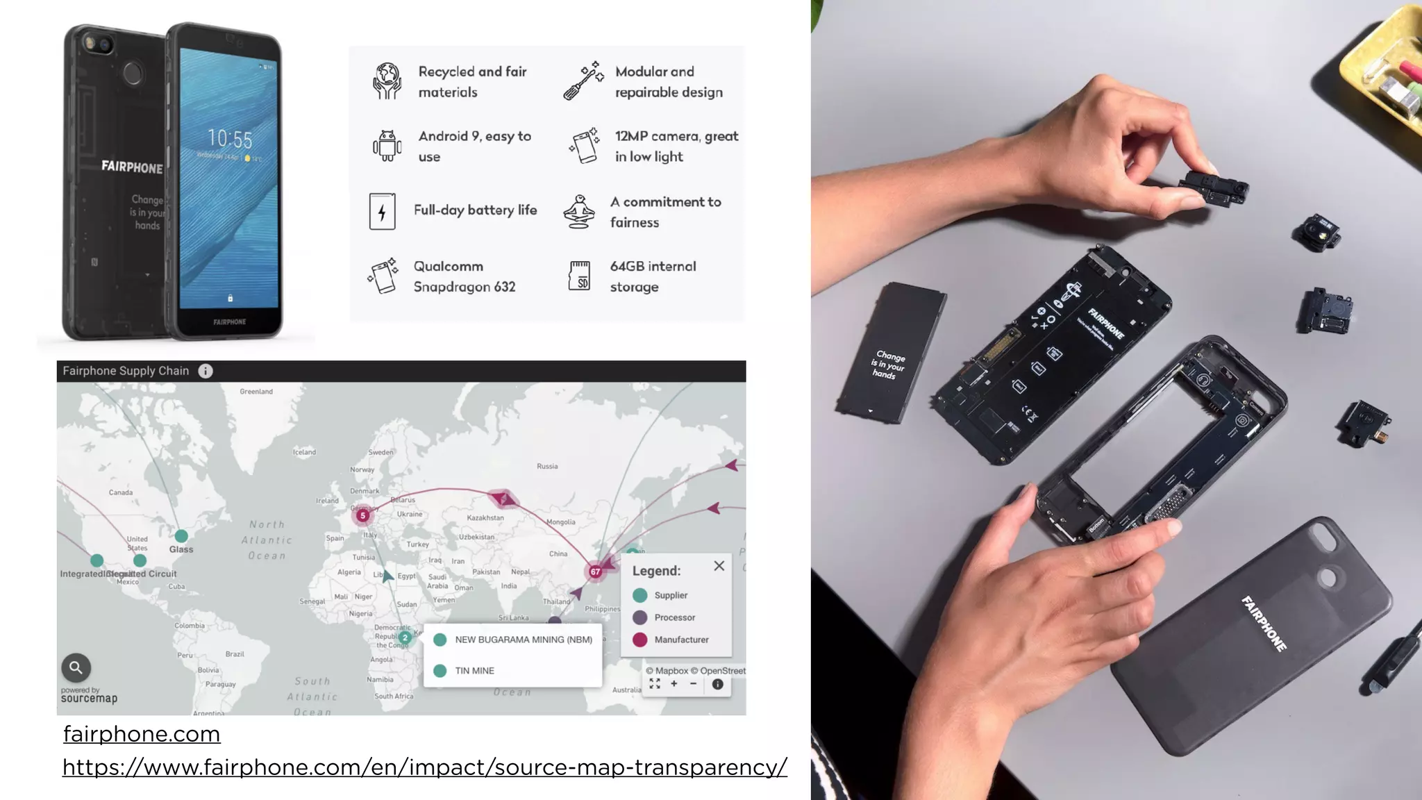 fairphone.com
https://www.fairphone.com/en/impact/source-map-transparency/
 