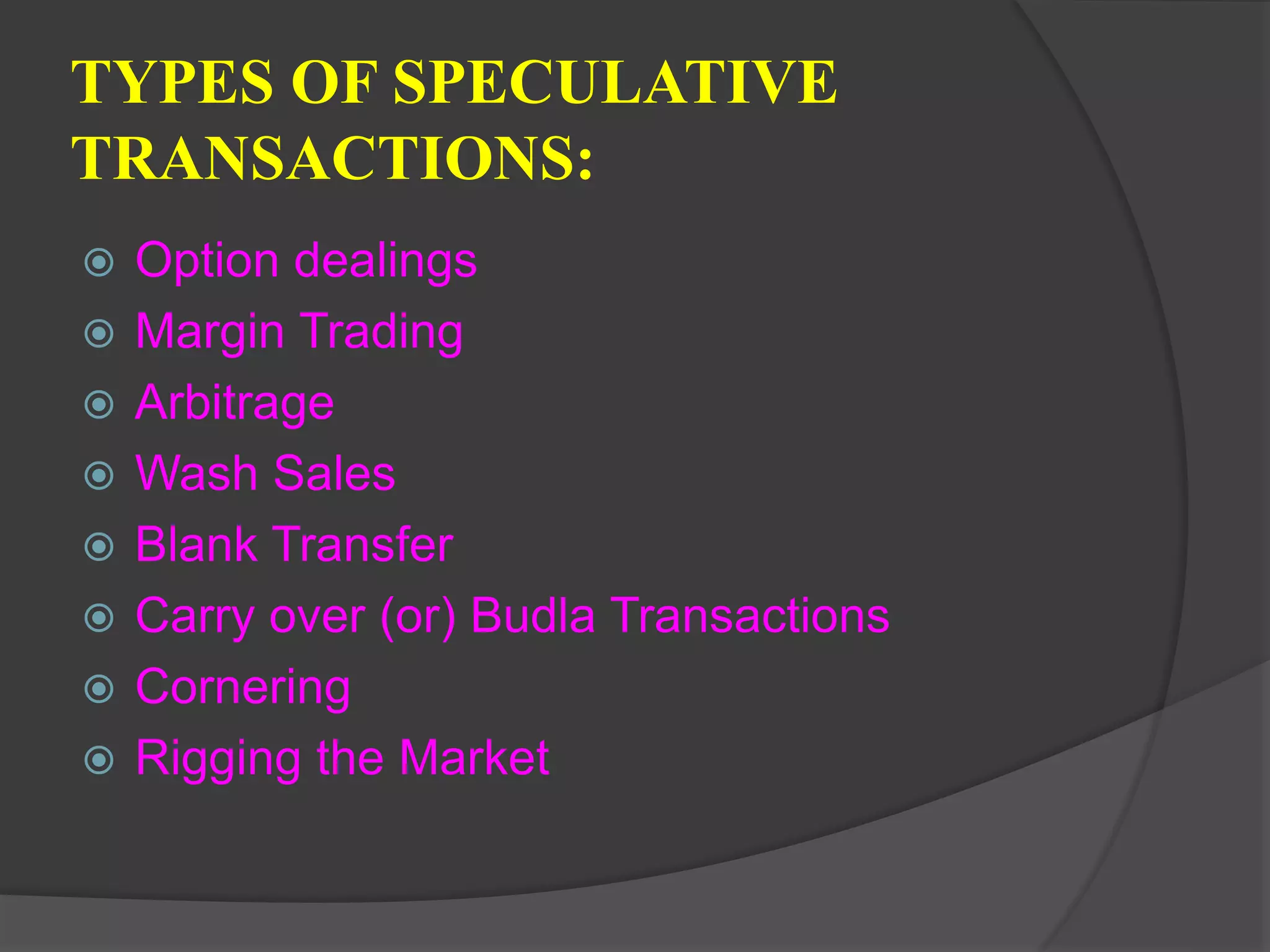 Speculators Meaning, Types, Speculative Transactions, Advantages and