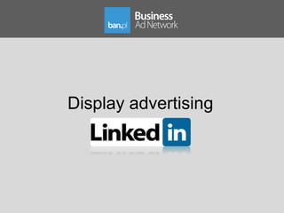 Display advertising
 