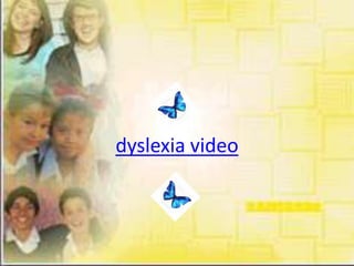 dyslexia video
 