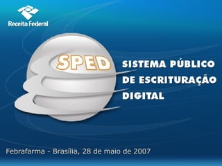 Febrafarma - Brasília, 28 de maio de 2007 