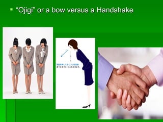 “ Ojigi” or a bow versus a Handshake