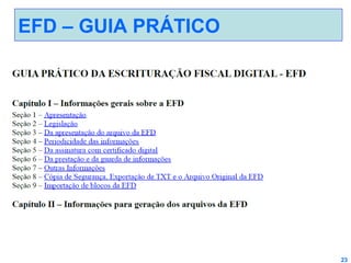 EFD – GUIA PRÁTICO

23

 