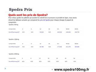 Spedra Prix
 www.spedra100mg.fr
 