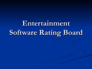 Entertainment Software Rating Board 