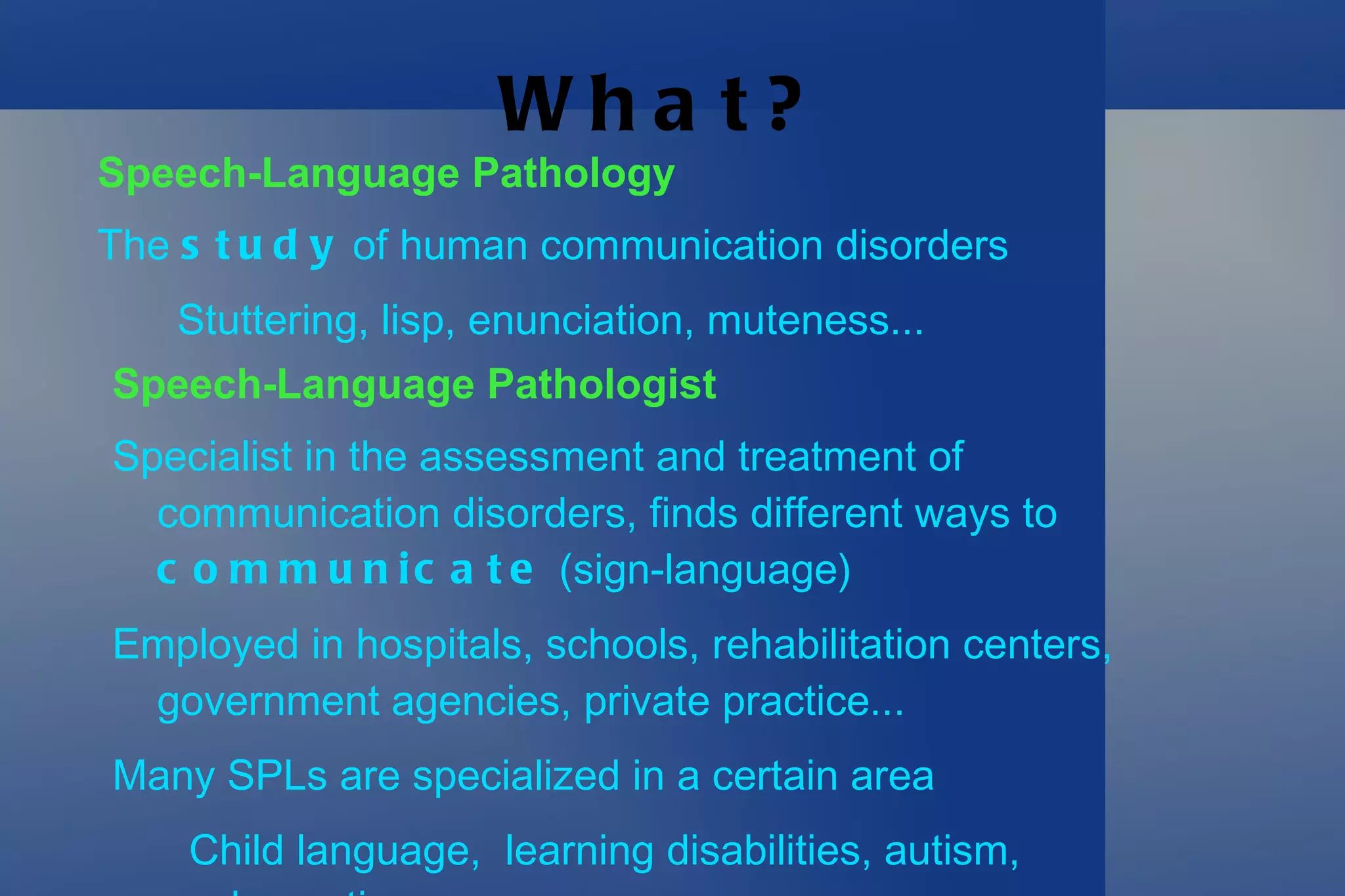 Speech language pathology PPT